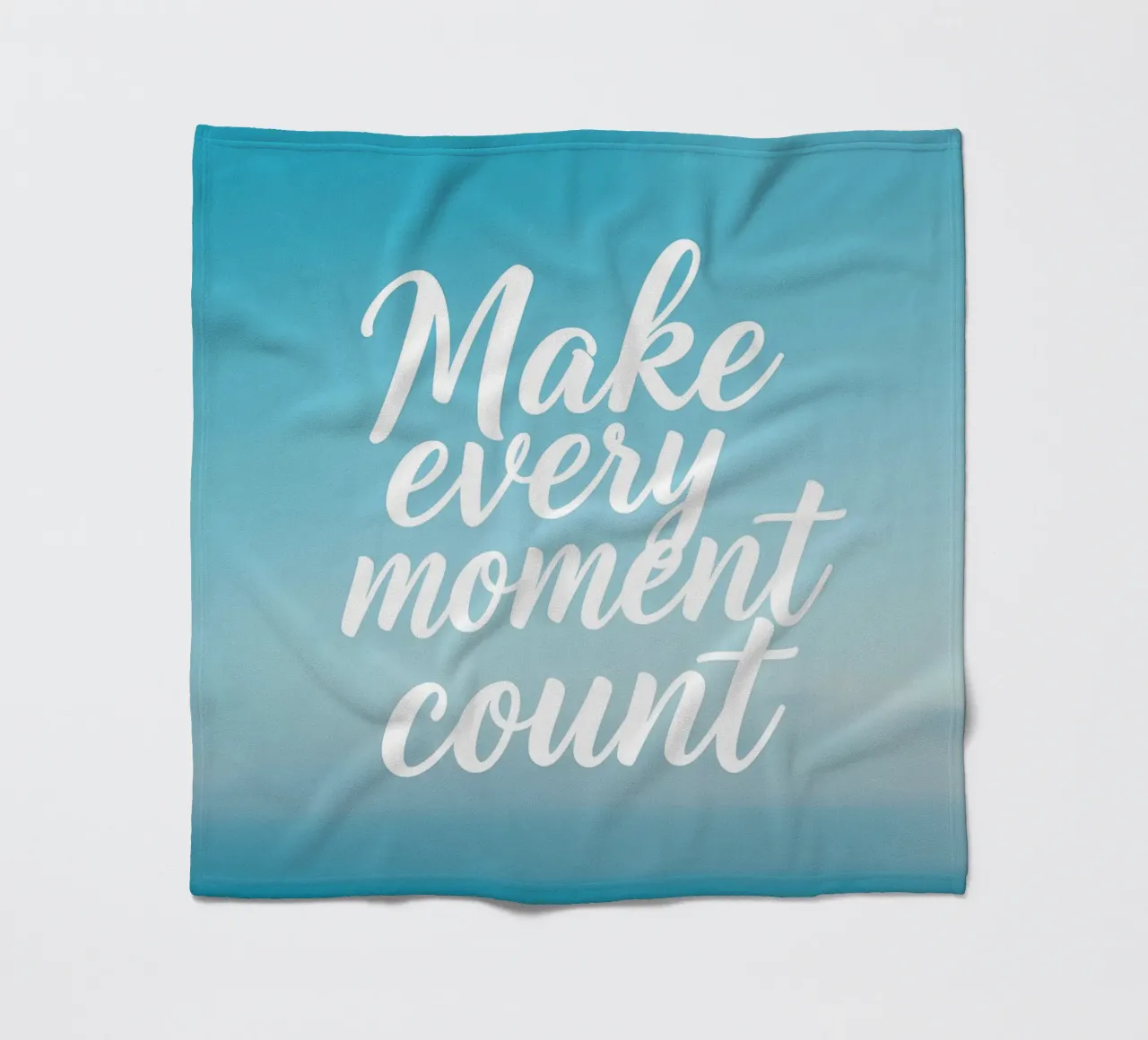 Make Every Moment Count fleece blanket by inspirational quote