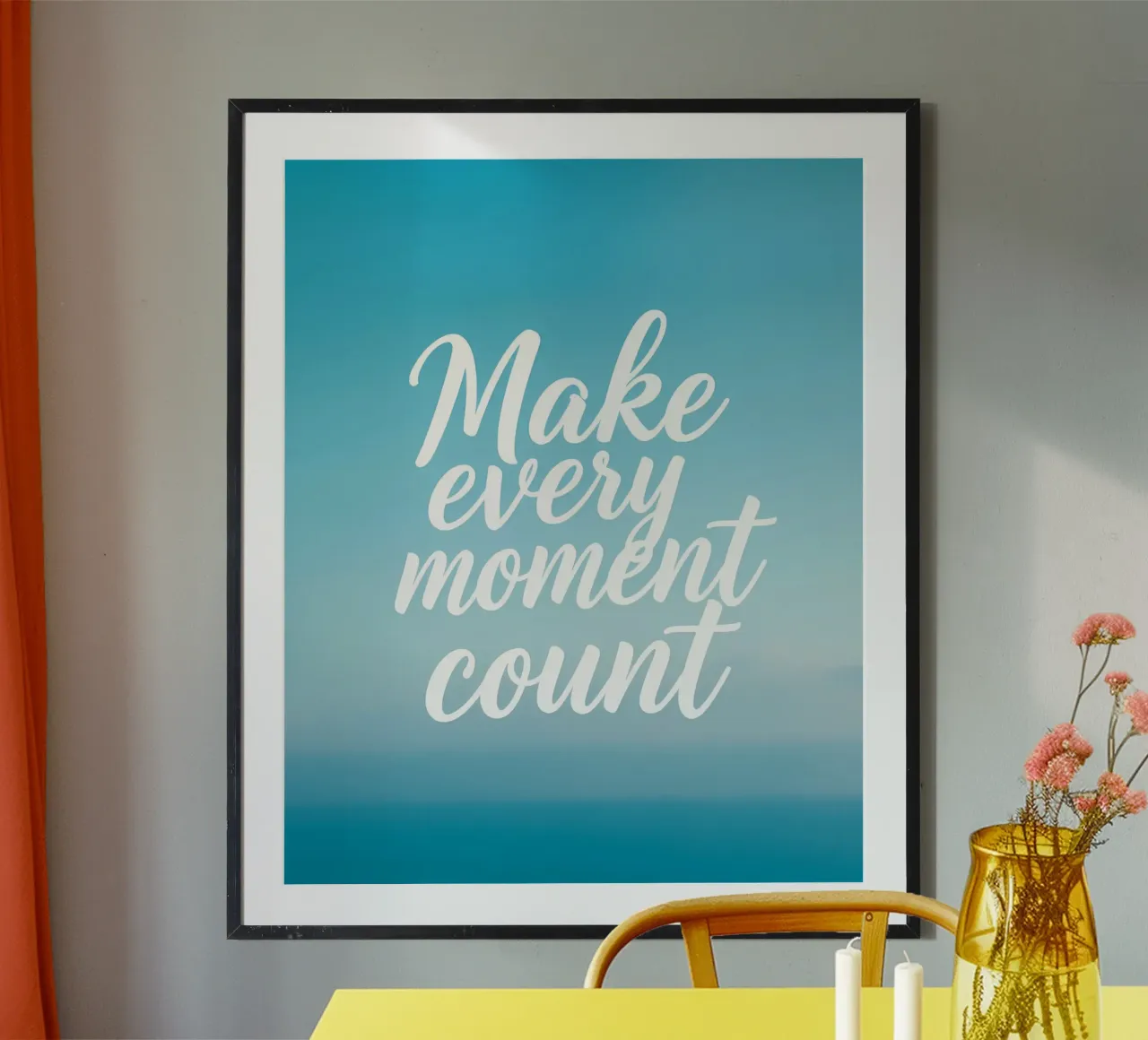 Faire en sorte que chaque instant compte poster de inspirational quote