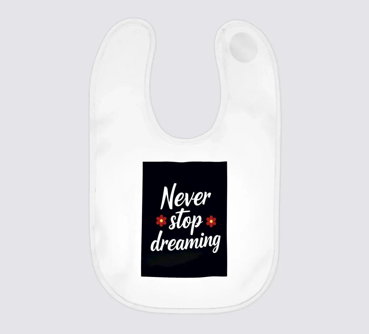 Never Stop Dreaming baby bib by inspirational quote