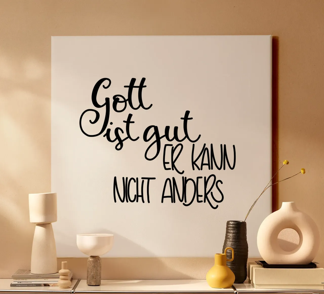 Gott ist gut,er kann nicht anders! canvas by Letters of Love