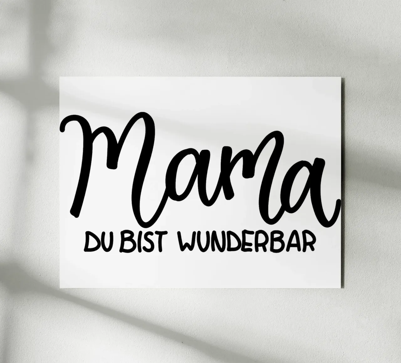 Mama du bist wunderbar alu-dibond by Letters of Love