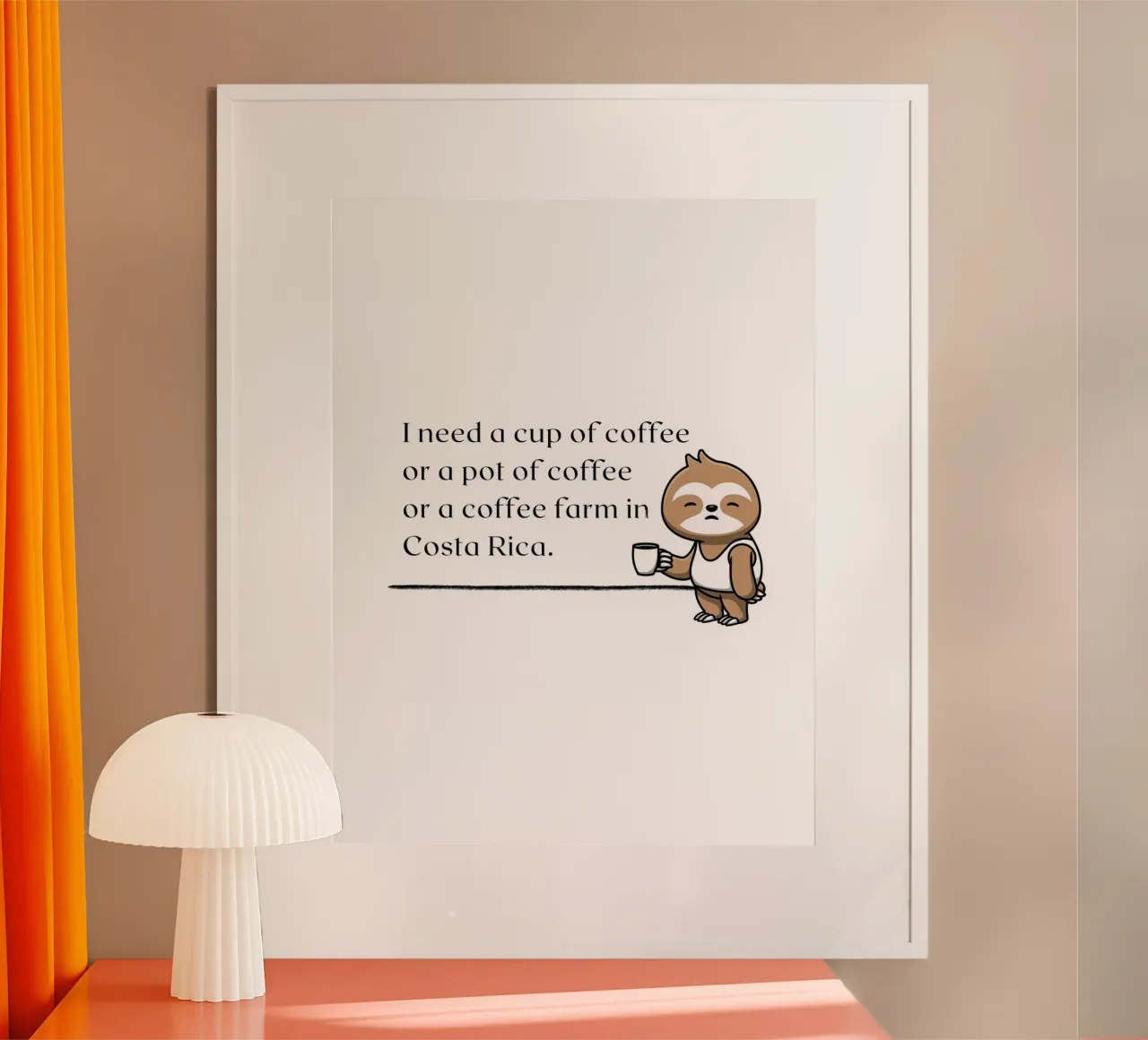 Ho bisogno di una tazza di caffè... - Bradipo poster con telaio in legno da ArtDesign by KBK