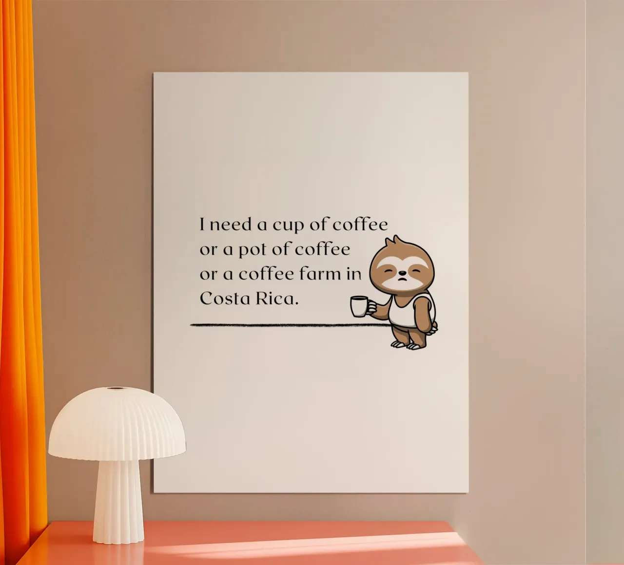 Ho bisogno di una tazza di caffè... - Bradipo poster con telaio in legno da ArtDesign by KBK