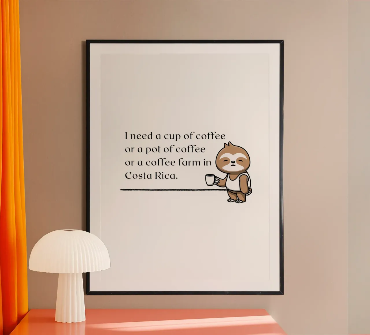 Ho bisogno di una tazza di caffè... - Bradipo poster con telaio in legno da ArtDesign by KBK