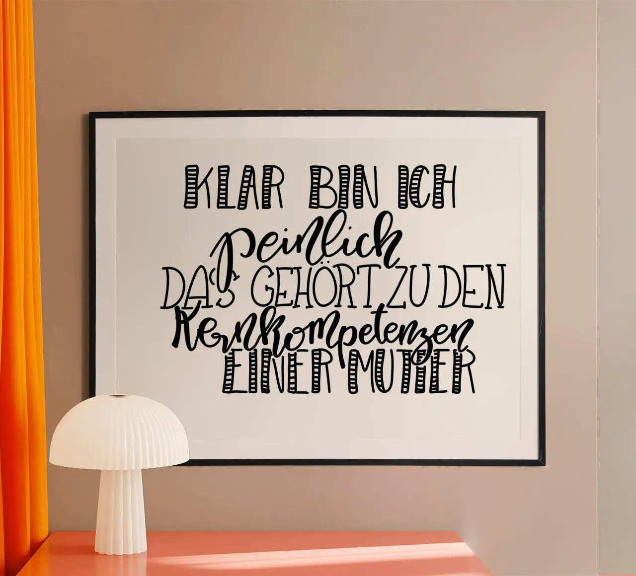 Mütter sind Peinlich poster con telaio in plastica da Letters of Love