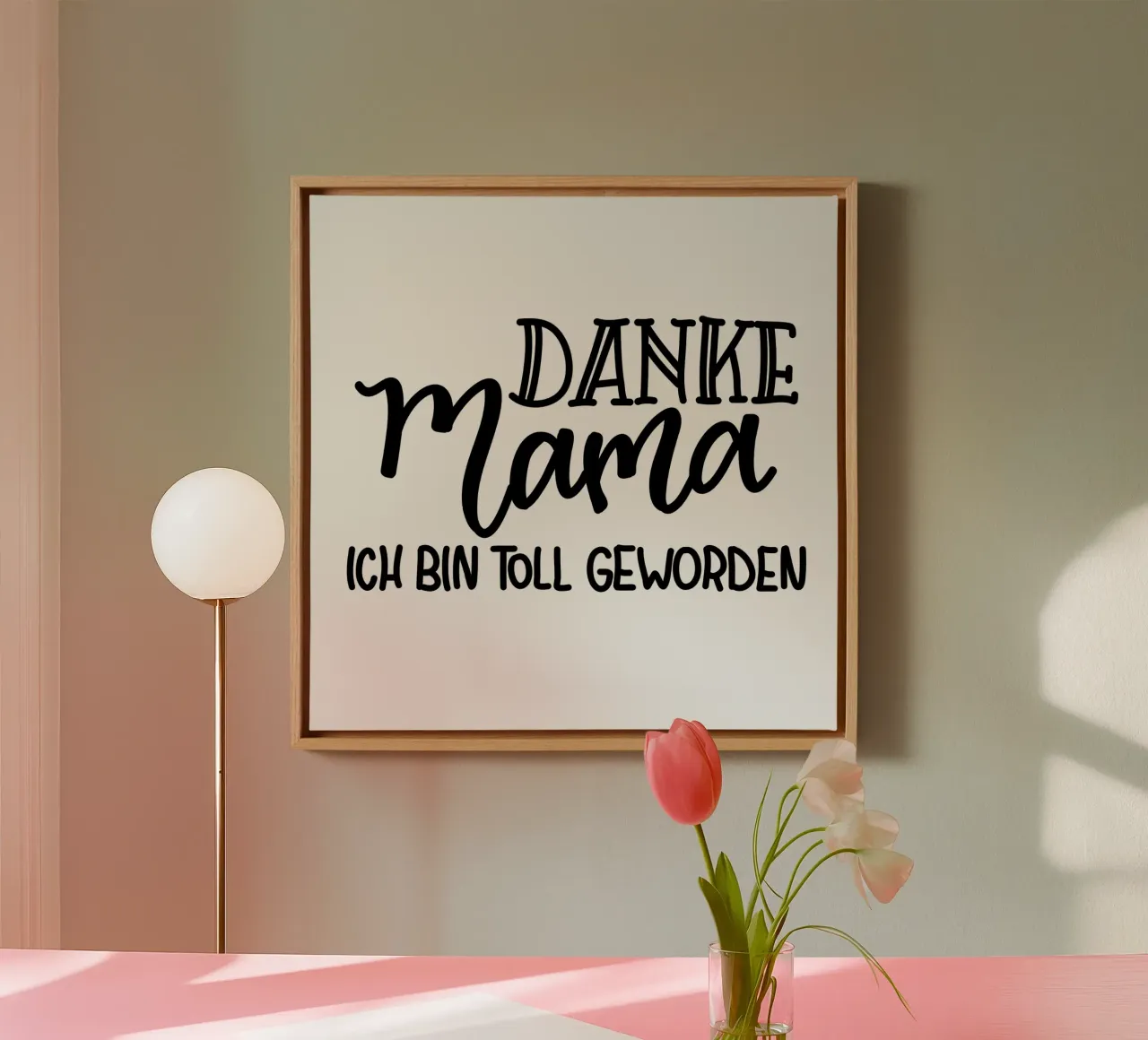 Danke Mama ich bin toll geworden tela con Cornice a cassetta da Letters of Love