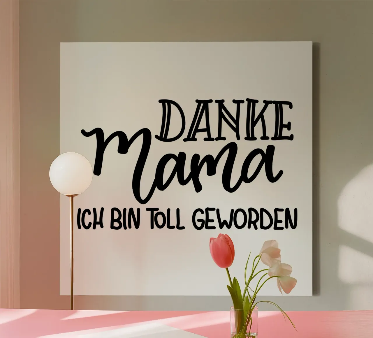 Danke Mama ich bin toll geworden tela con Cornice a cassetta da Letters of Love