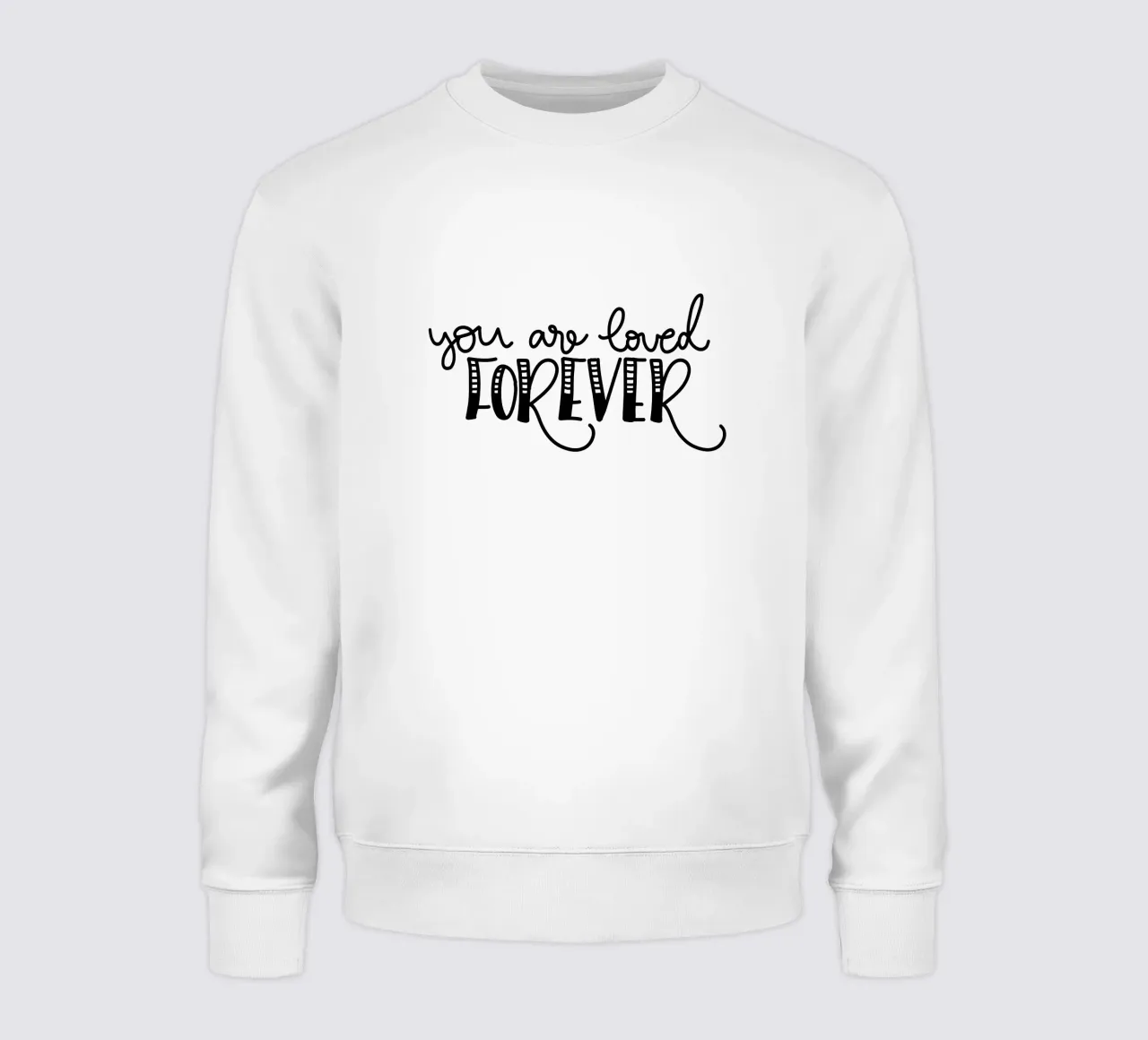 You are loved forever felpa da Letters of Love