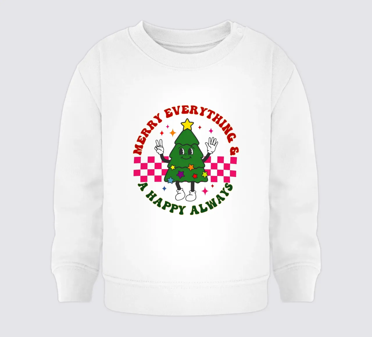 merry everything and a happy always christmas day baby sweatshirt by onefeelshop