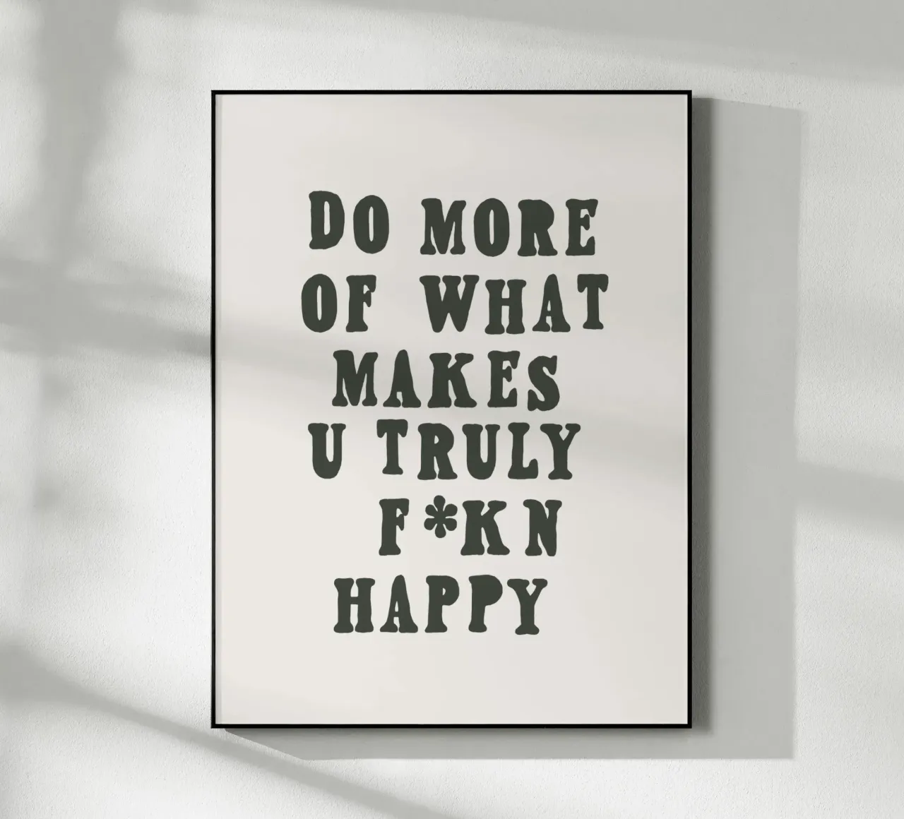 Do More of What Makes You Truly Happy Typografie Design acrylic glass by THE MOTIVATED TYPE