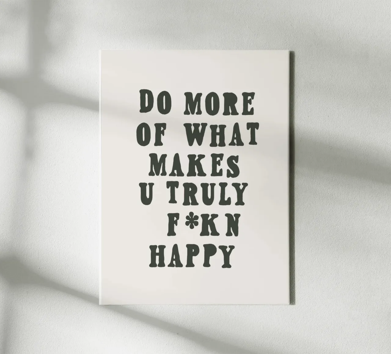 Faites plus de ce qui vous rend vraiment heureux Typografie Design toile de THE MOTIVATED TYPE