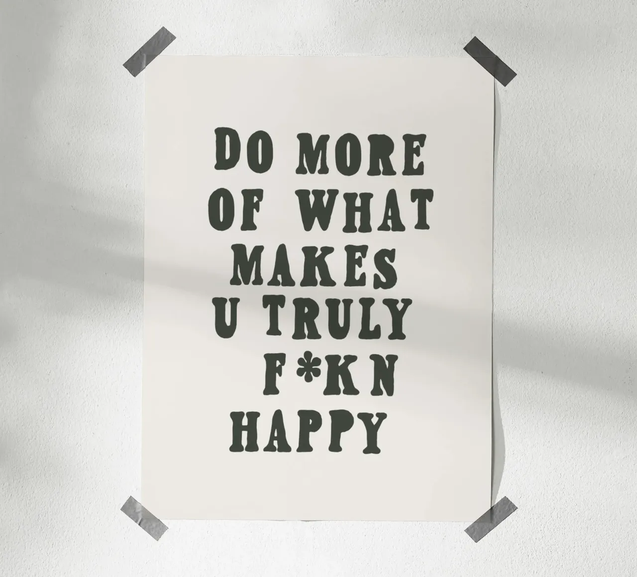 Faites plus de ce qui vous rend vraiment heureux Typografie Design poster avec cadre en bois de THE MOTIVATED TYPE