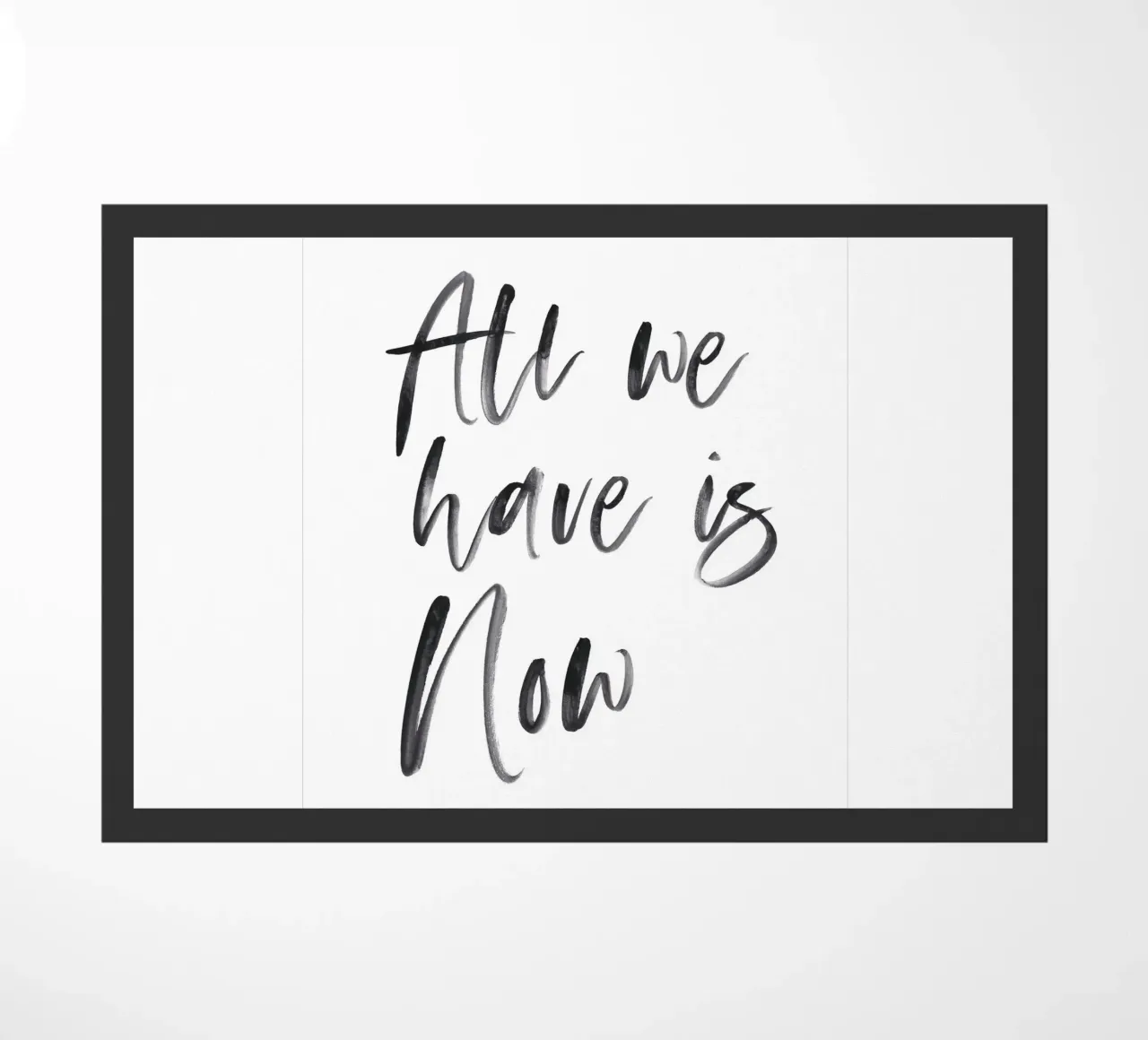 All We Have Is Now - Minimalist motif for your home doormat by Whole©