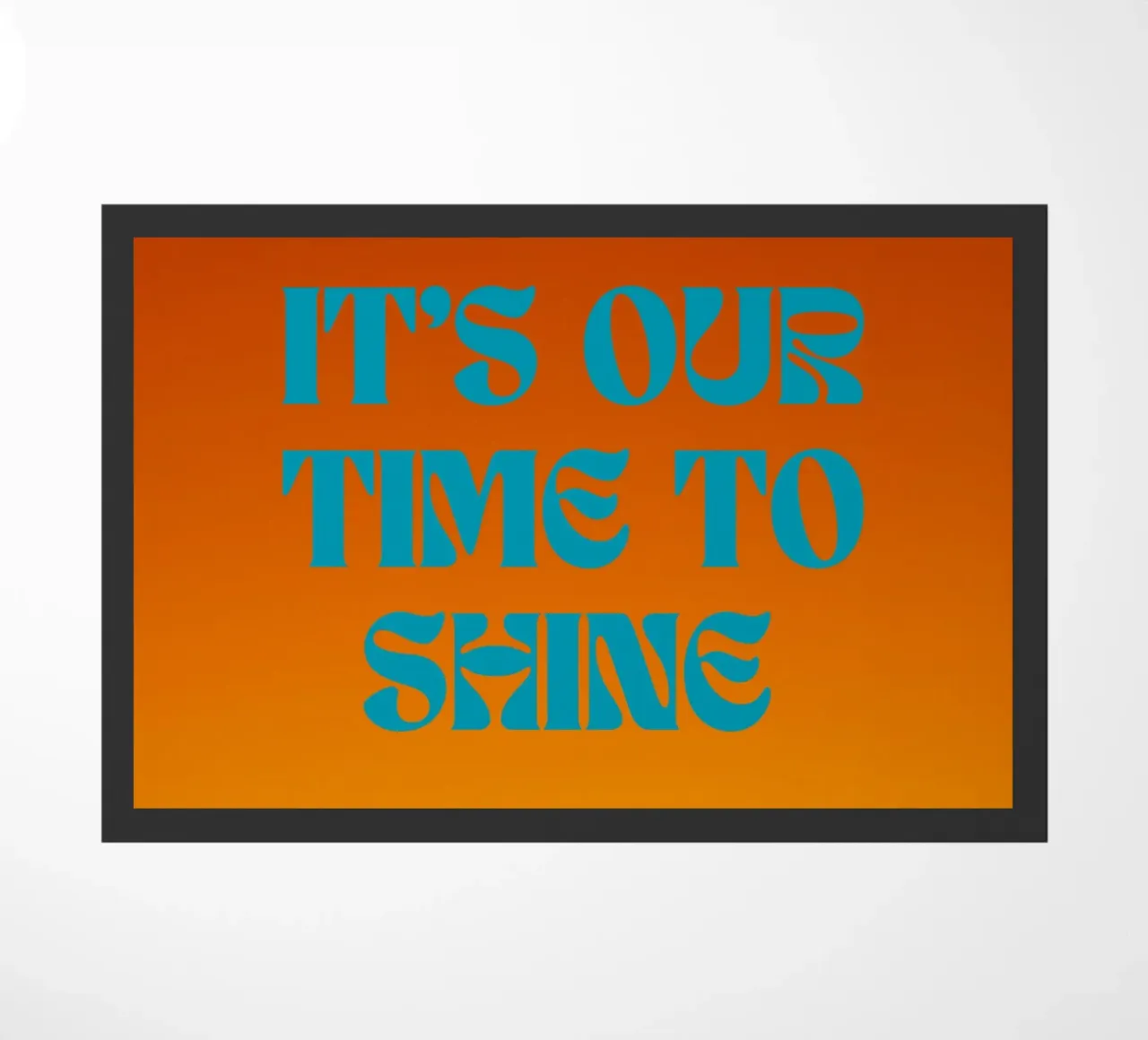 Shine Bright zerbino da inspirational quote