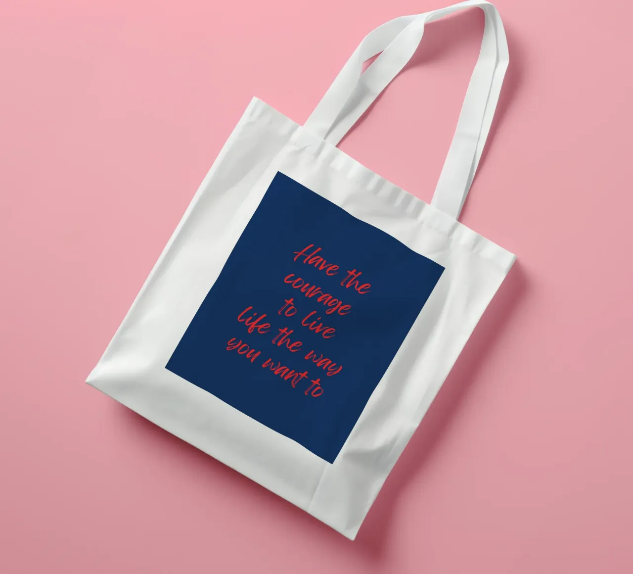 Have the Courage to Live Your Way tote bag by inspirational quote
