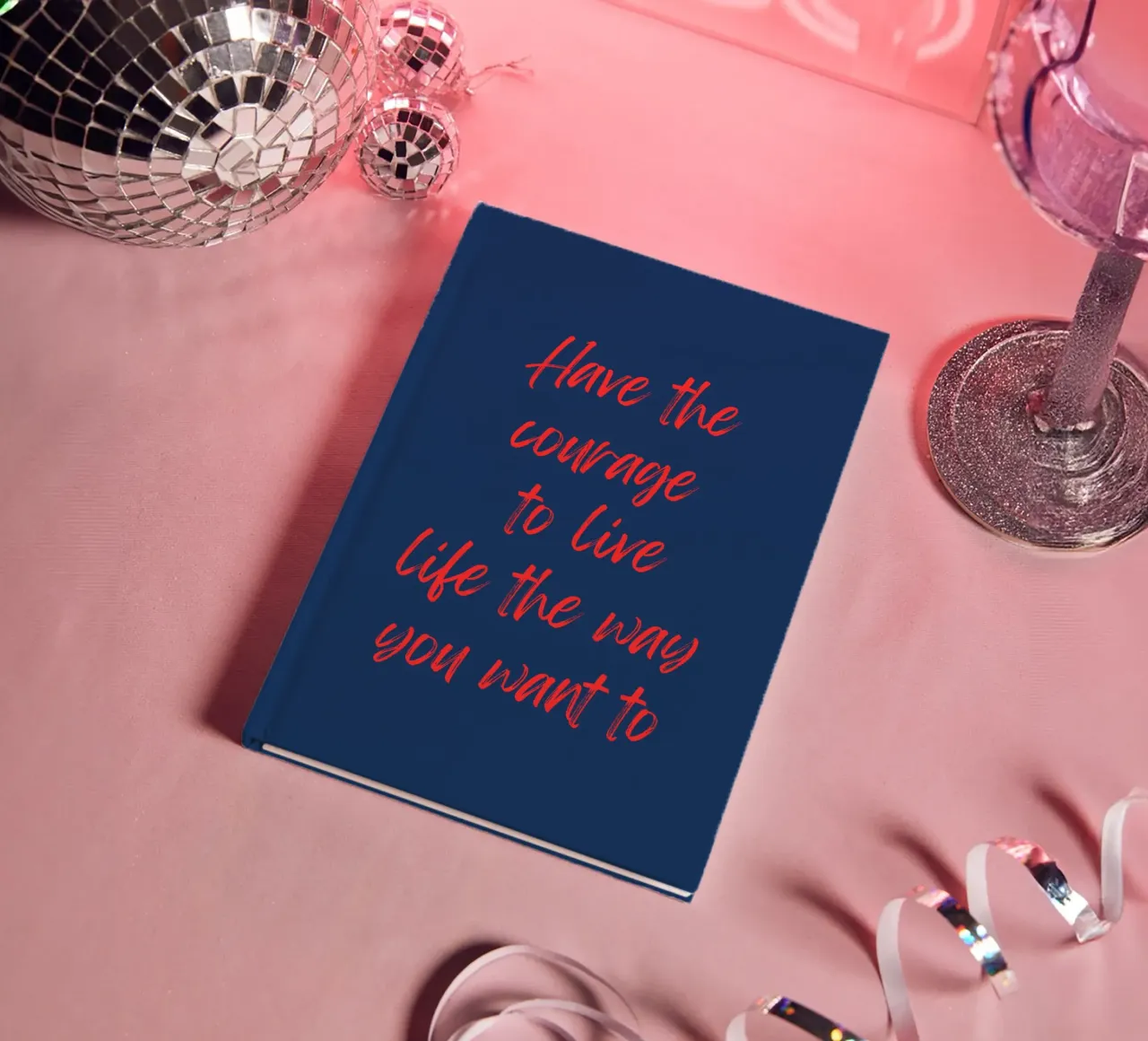 Have the Courage to Live Your Way notebook by inspirational quote