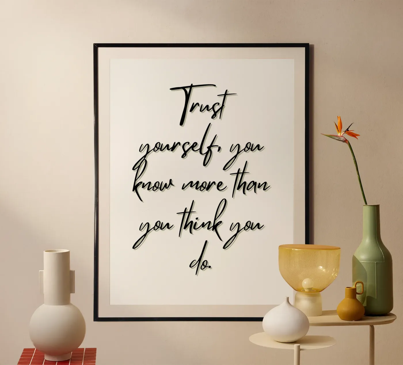 Trust Yourself poster by inspirational quote