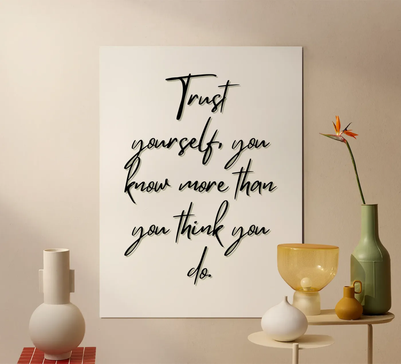 Trust Yourself poster by inspirational quote