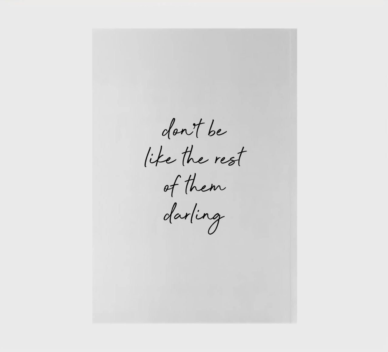 Don't Be Like The Rest Quote notebook by Orara Studio