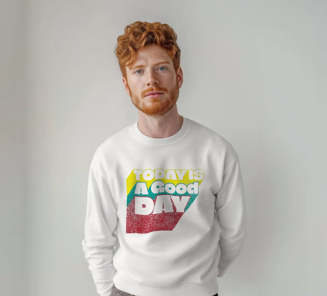 Today is a good day sweatshirt by Gunawan Rb