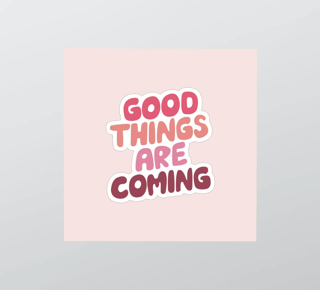 Le cose belle stanno arrivando Typografie Design in PInk adesivo da THE MOTIVATED TYPE