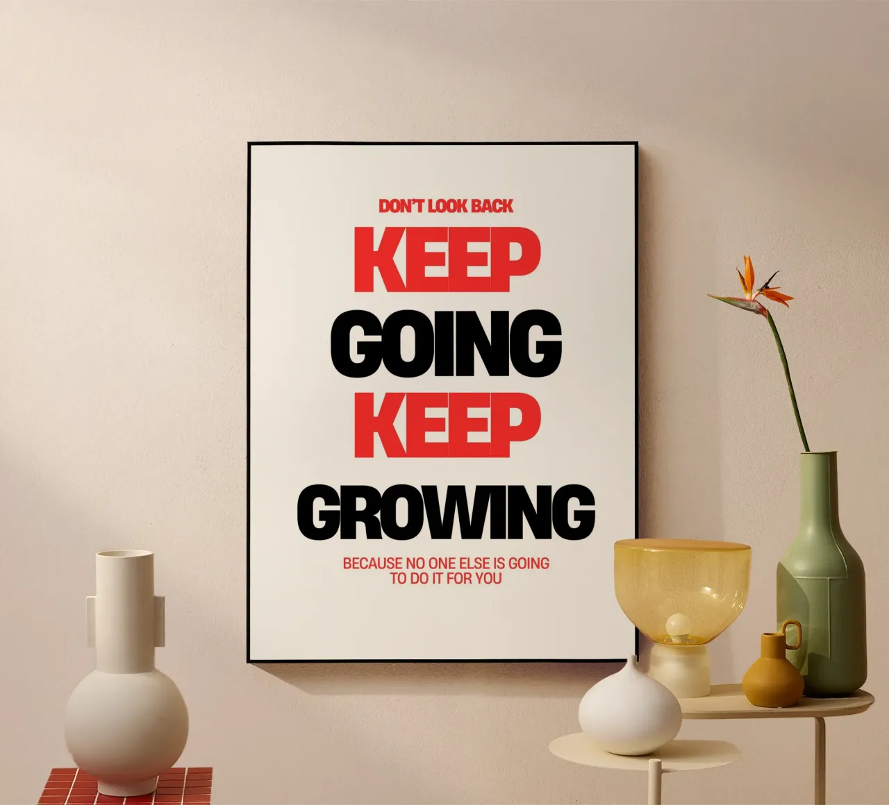 Continuare ad andare avanti, continuare a crescere plexiglass da inspirational quote