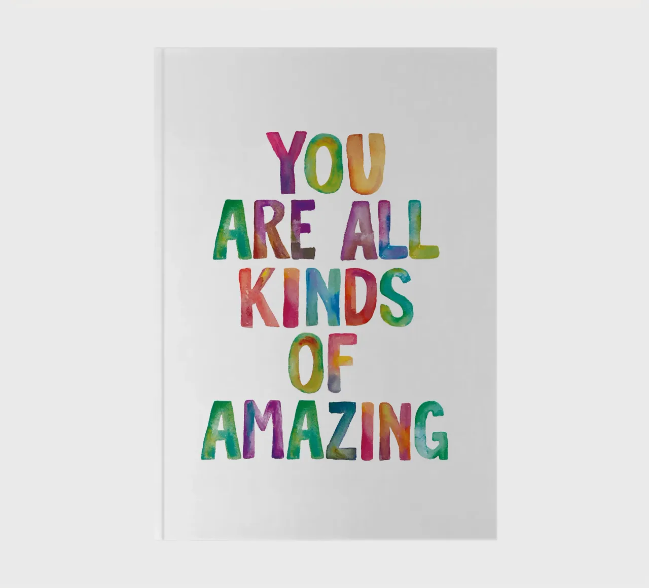 You Are All Kinds of Amazing Rainbow Typography Design notebook by THE MOTIVATED TYPE