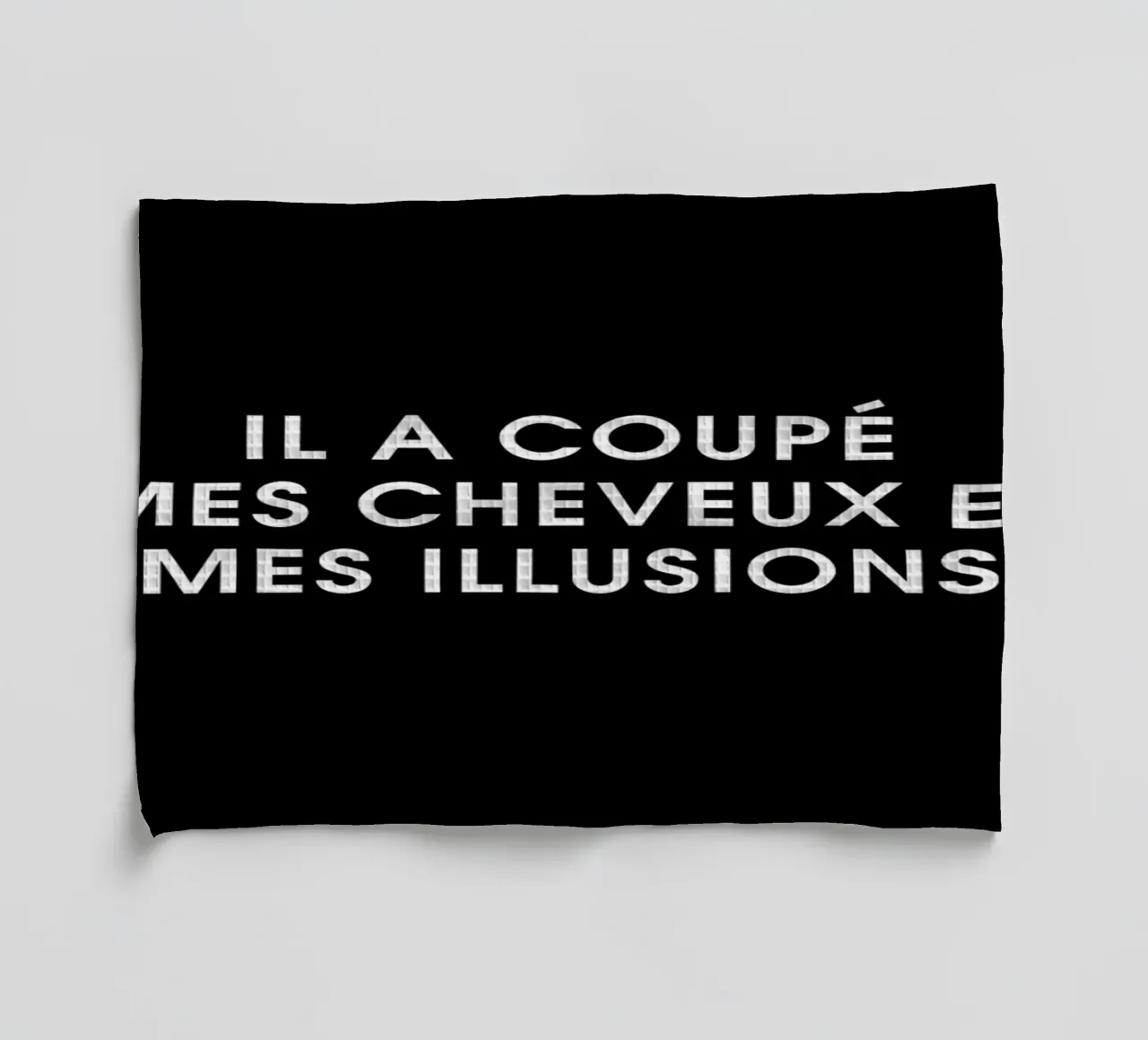 Il a coupé mes cheveux et mes illusions - Black tea towel by Intertitres