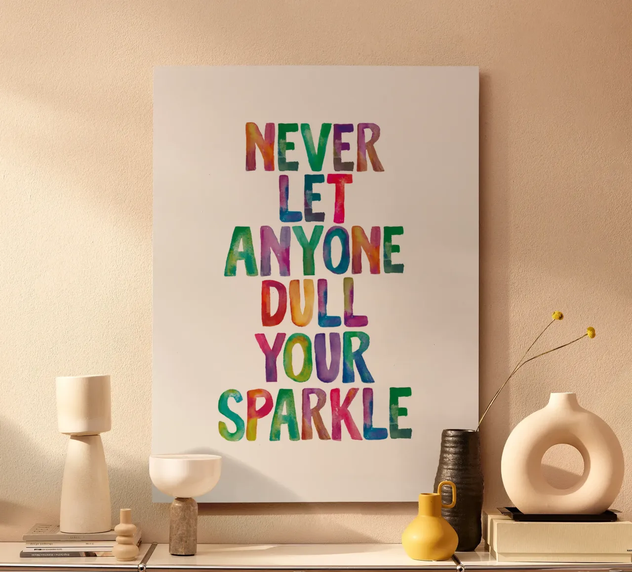 Non permettere mai a nessuno di spegnere il tuo splendore Tipografia arcobaleno Des alluminio dibond da THE MOTIVATED TYPE