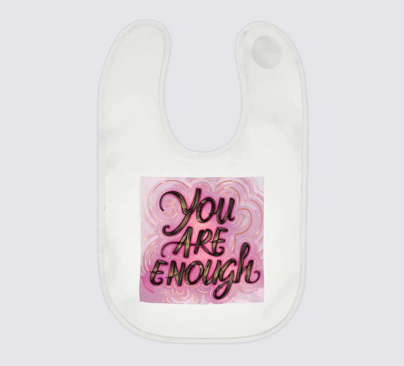 Tu sei abbastanza bavaglino da inspirational quote