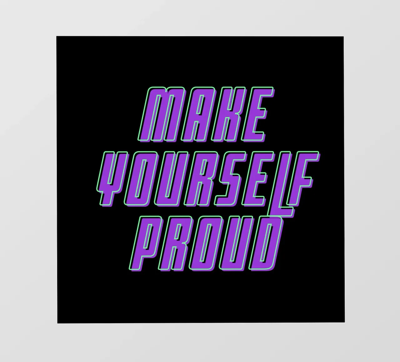 Rendetevi orgogliosi di voi stessi telo in pvc da inspirational quote