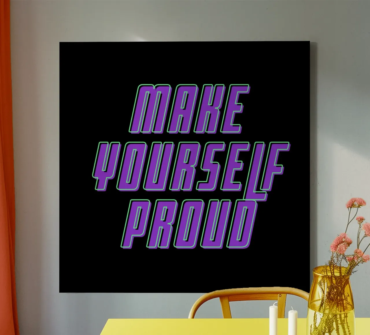 Rendetevi orgogliosi di voi stessi tela da inspirational quote