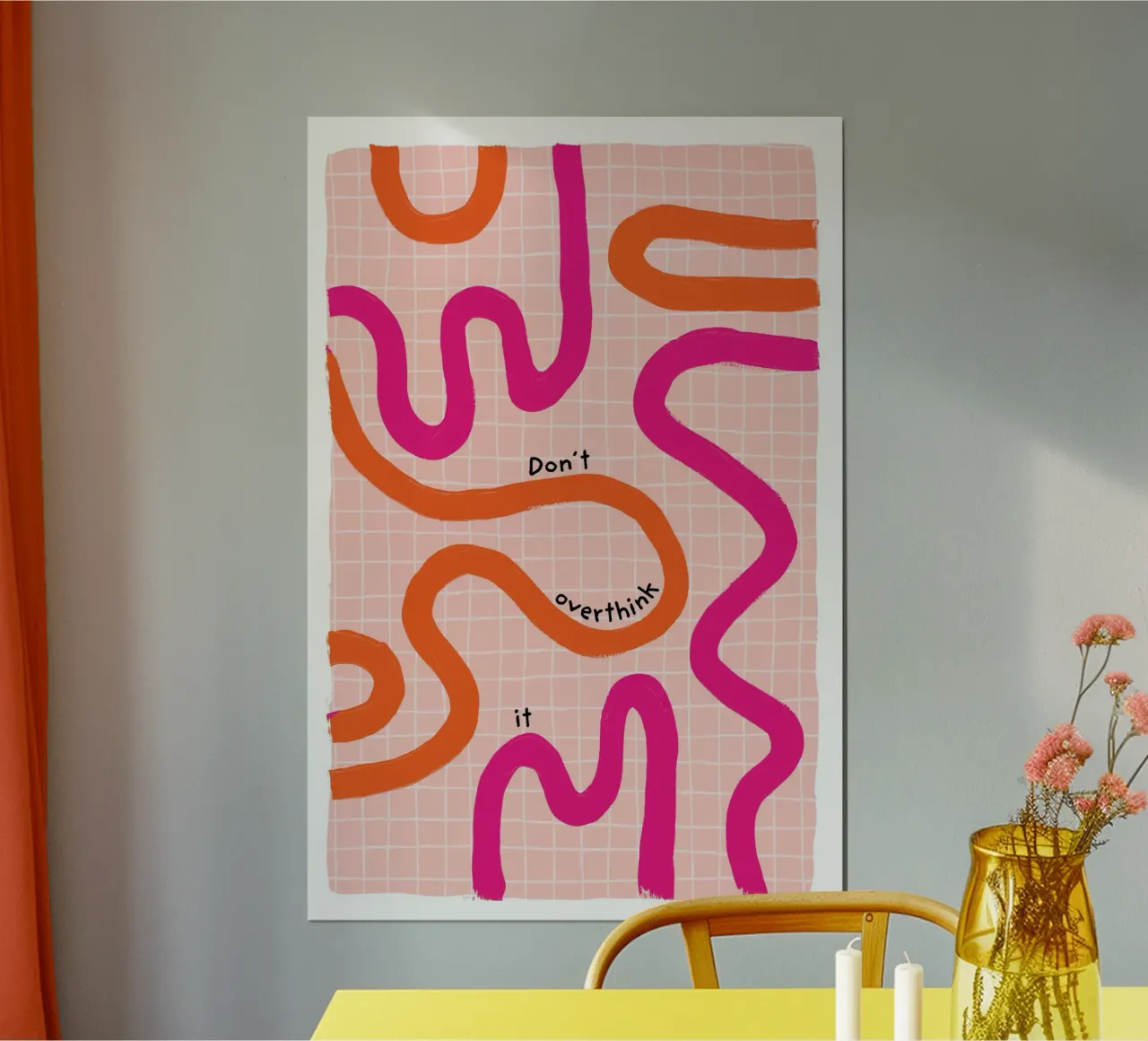 Nicht zu viel nachdenken - Orange Pink Poster von Malou-Studio