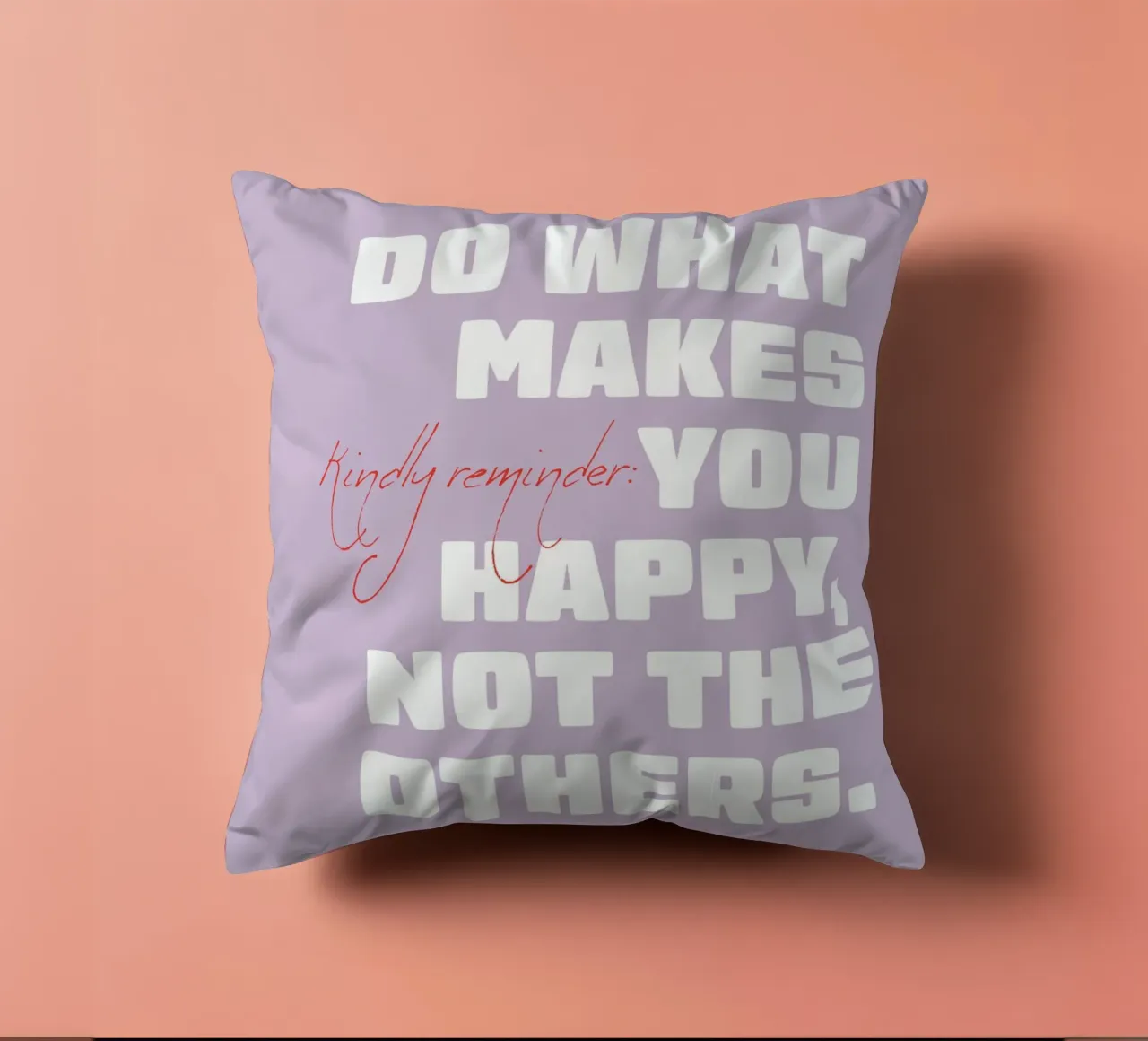 Do what makes you happy cuscino da Malou-Studio