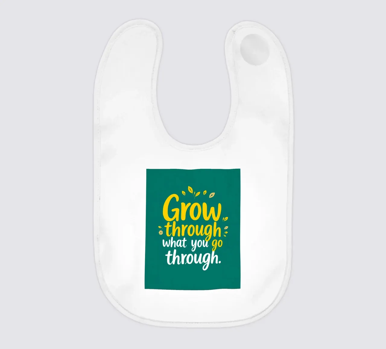 Crescere attraverso bavaglino da inspirational quote