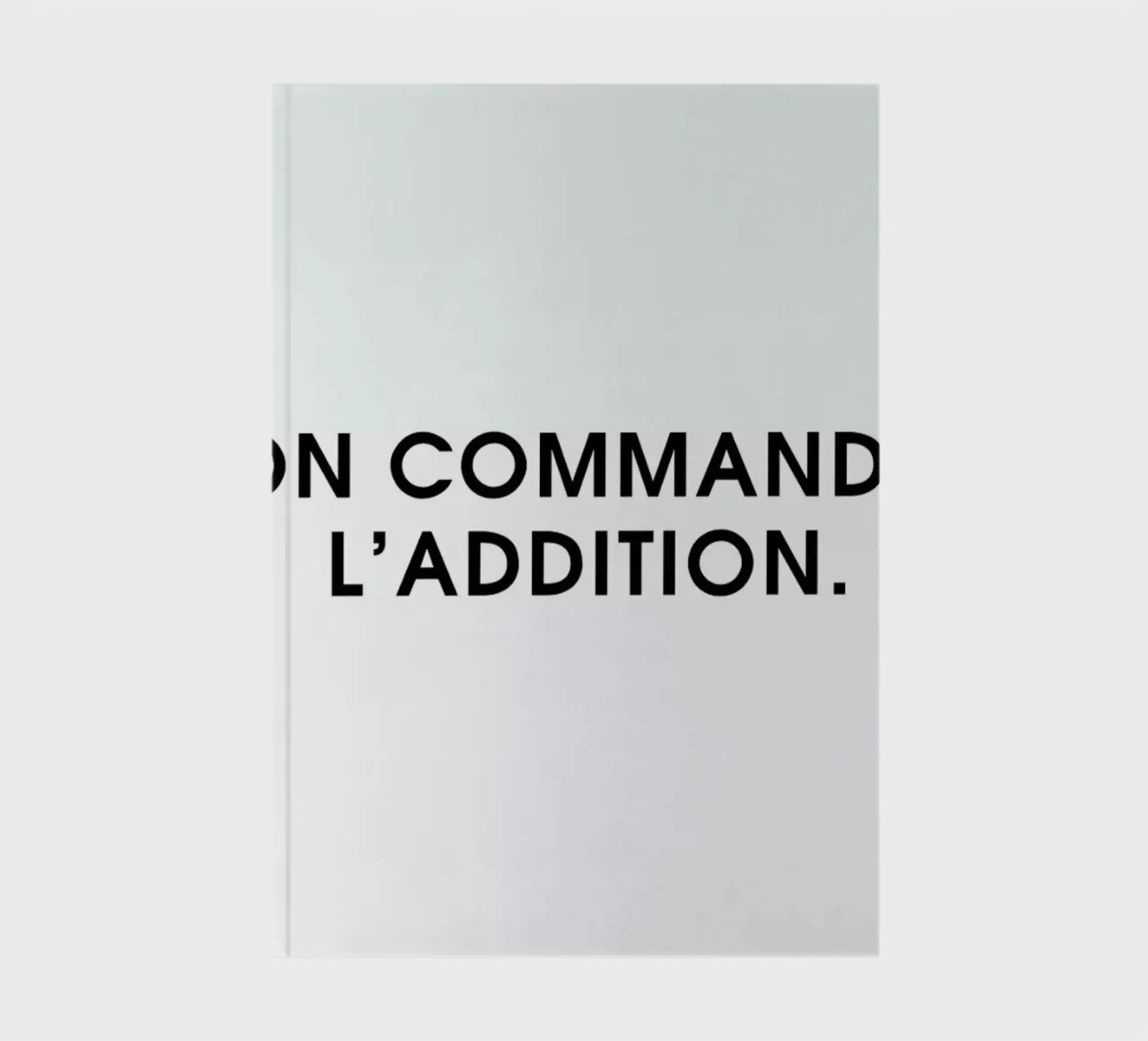 On commande l'addition - White notebook by Intertitres