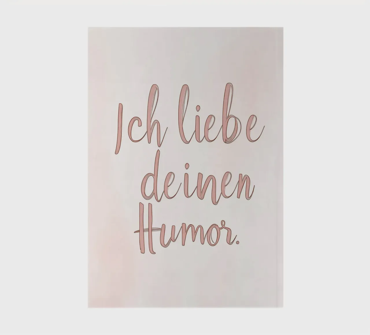 Declaration of love with humour notebook by Carinaprint