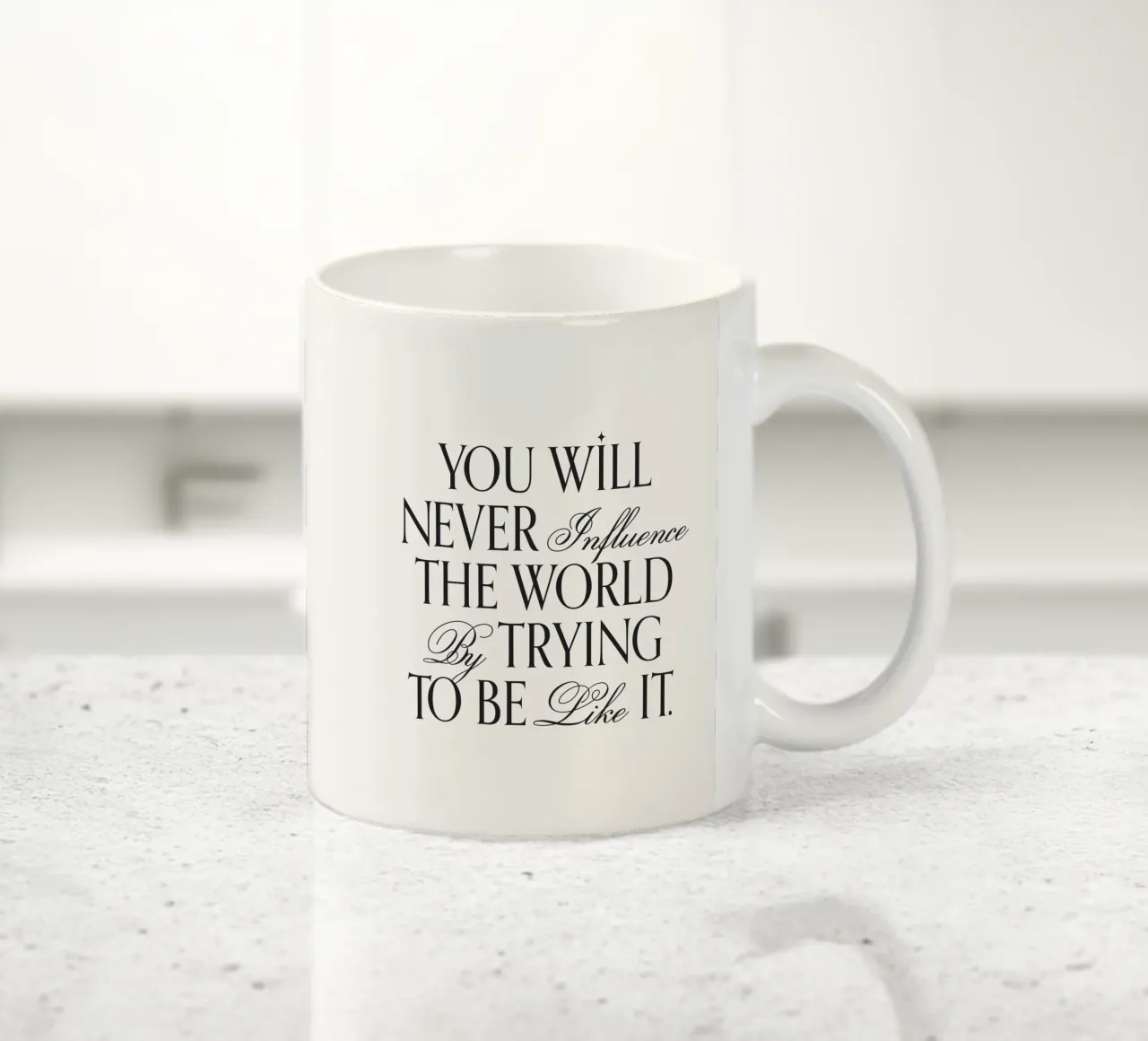 Sie werden die Welt nicht beeinflussen, wenn Sie versuchen, zu zitieren Keramik Tasse von Paigaam Studio