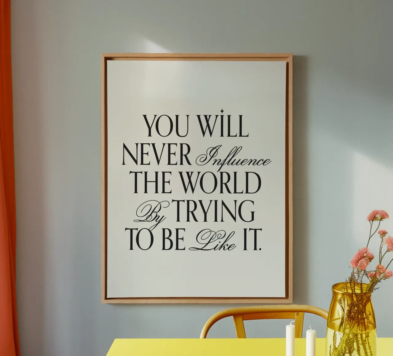 Sie werden die Welt nicht beeinflussen, wenn Sie versuchen, zu zitieren Leinwand mit Schattenfugenrahmen von Paigaam Studio