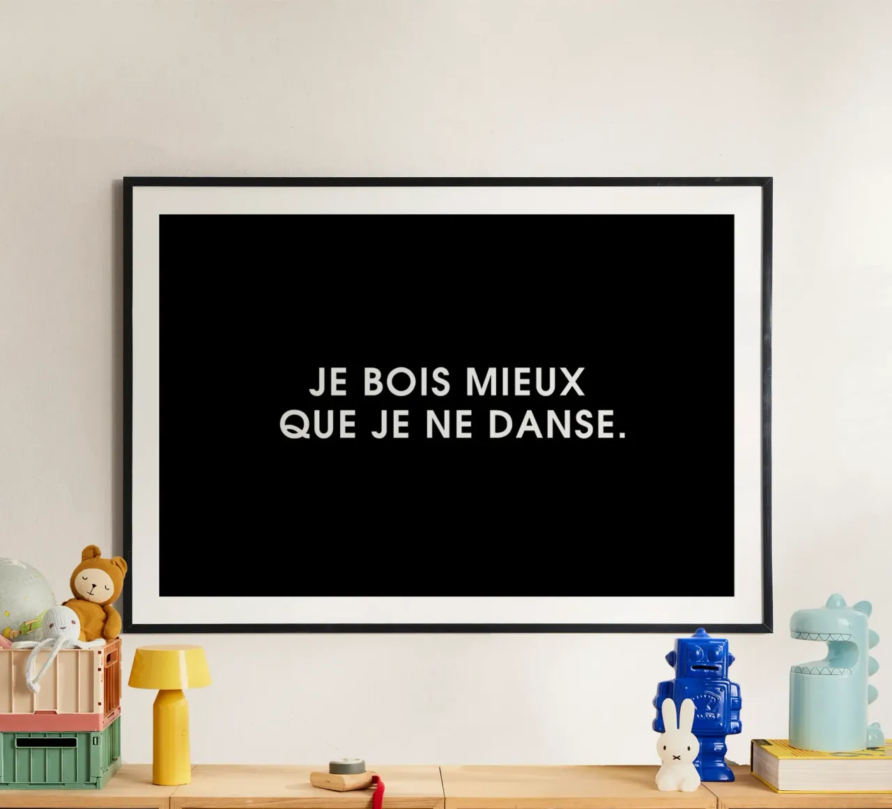 Je bois mieux que je ne danse - Black poster con telaio in legno da Intertitres