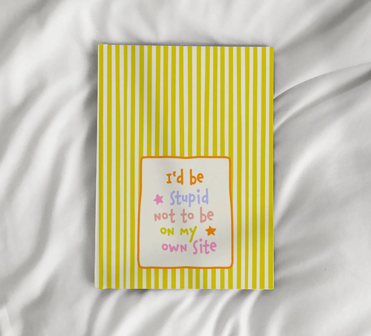 I would be stupid not to be on my own Side notebook by Malou-Studio