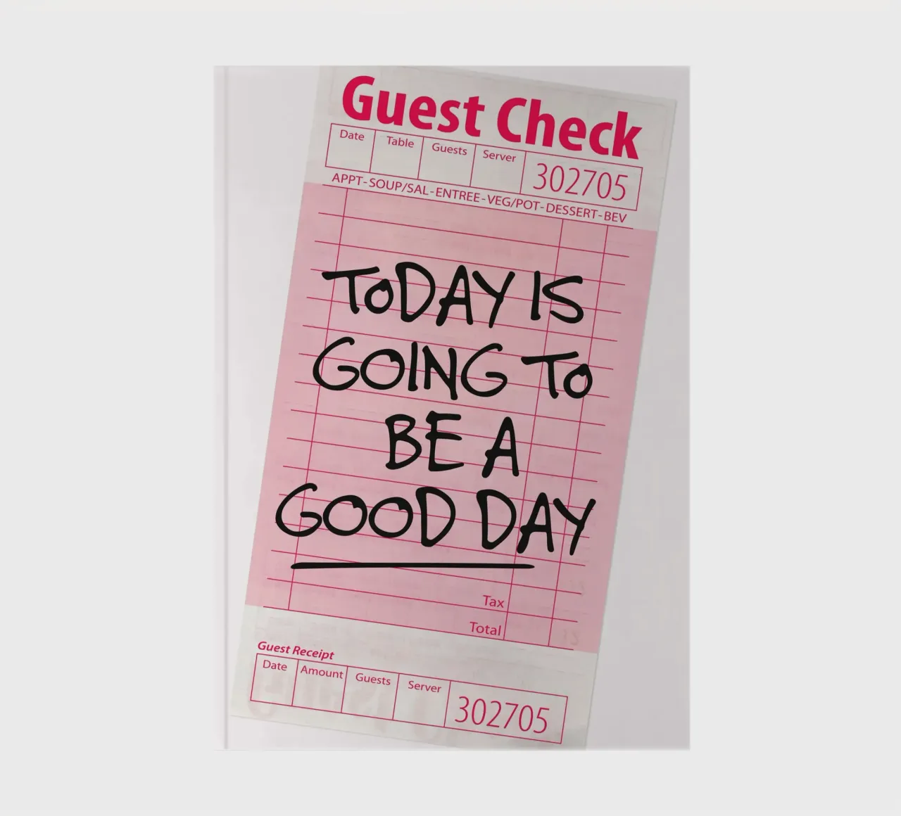 Guest Check - Today is going to be a good day notebook by Malou-Studio