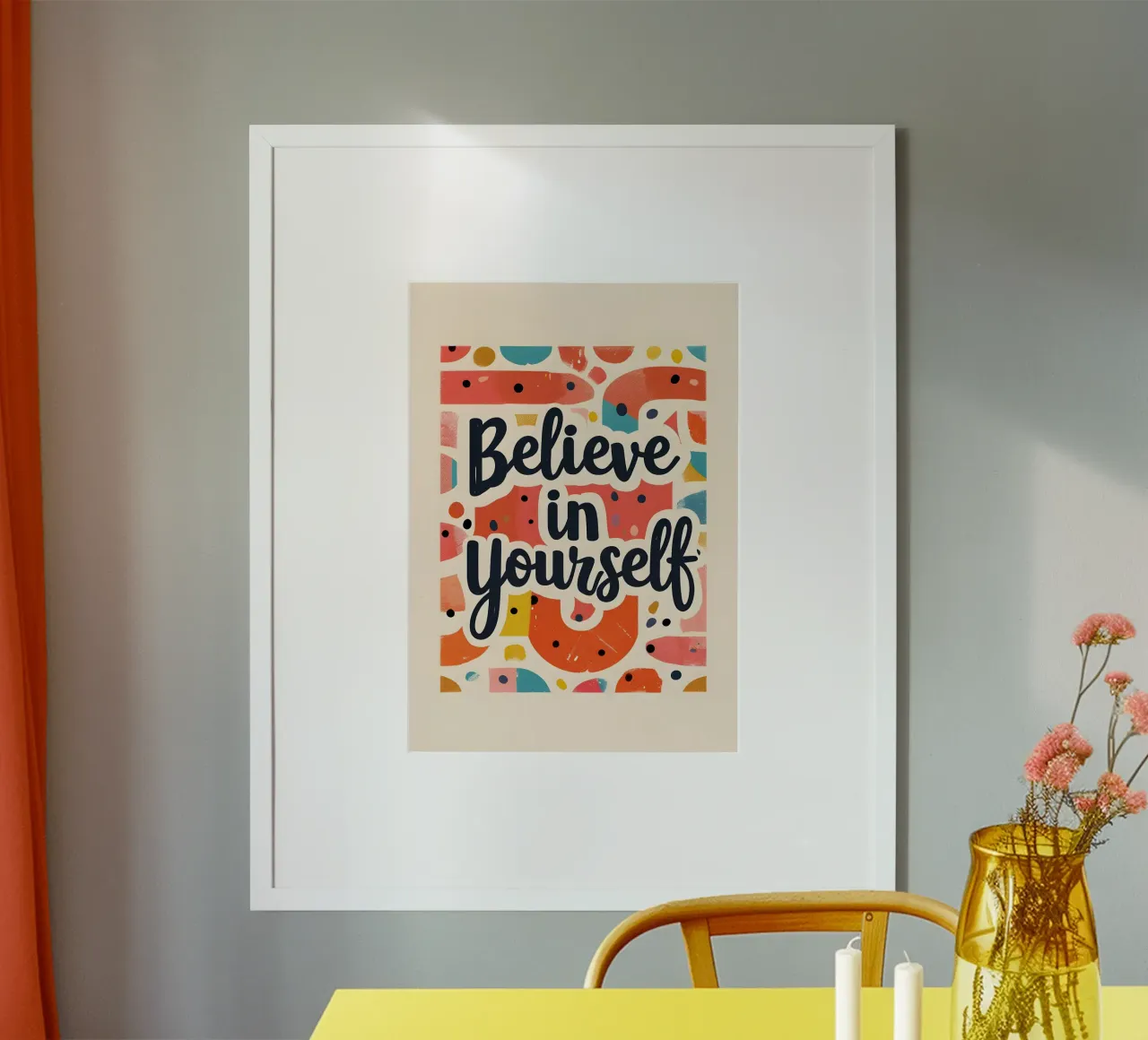 Believe in Yourself Poster von ramosashop