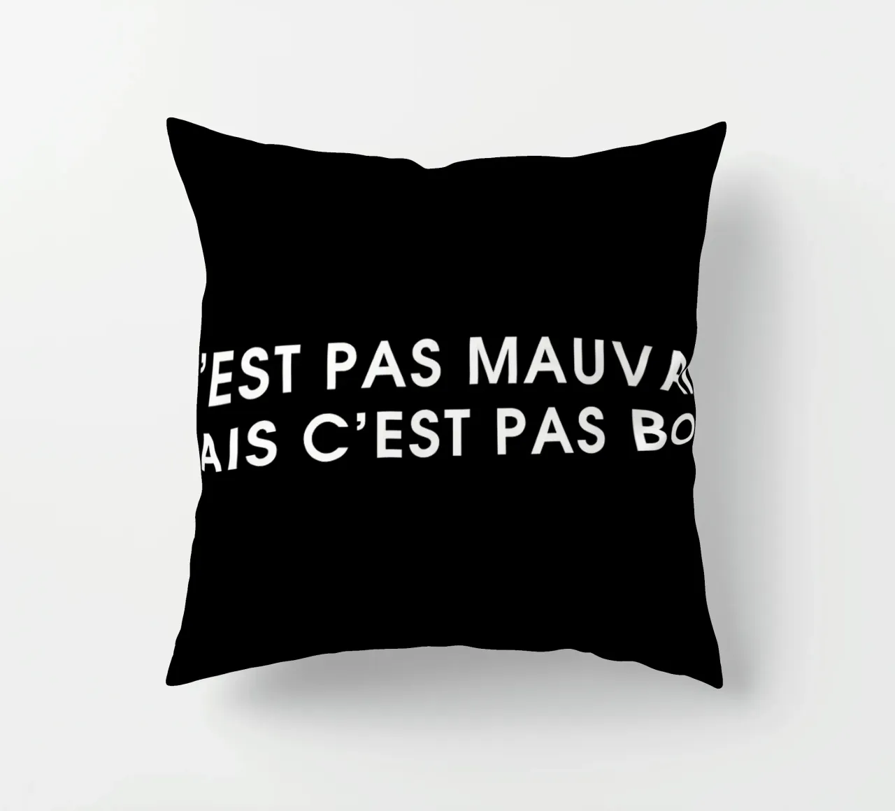 C'est pas mauvais mais c'est pas bon - Black cuscino da Intertitres