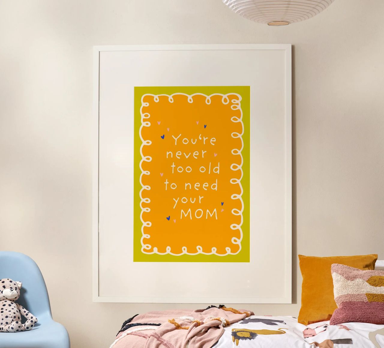 You are never too old to need your mom poster avec cadre en aluminium de Malou-Studio