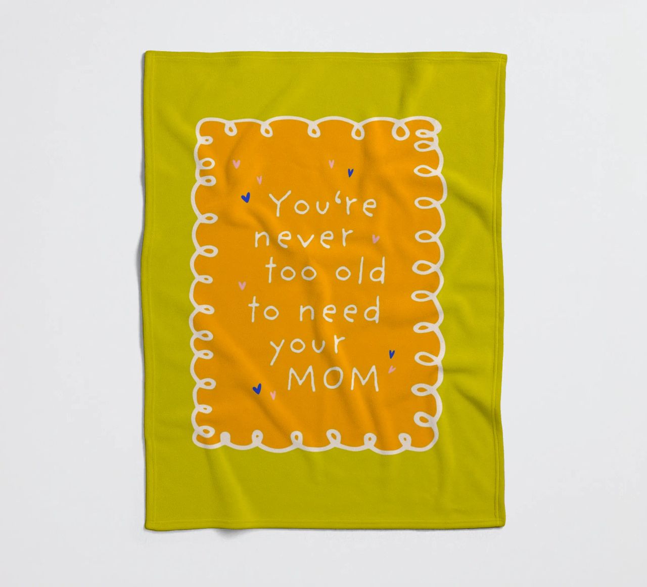 You are never too old to need your mom coperta in pile da Malou-Studio