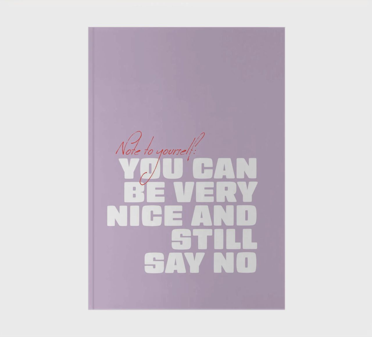You can be very nice and still say no carnet de notes de Malou-Studio