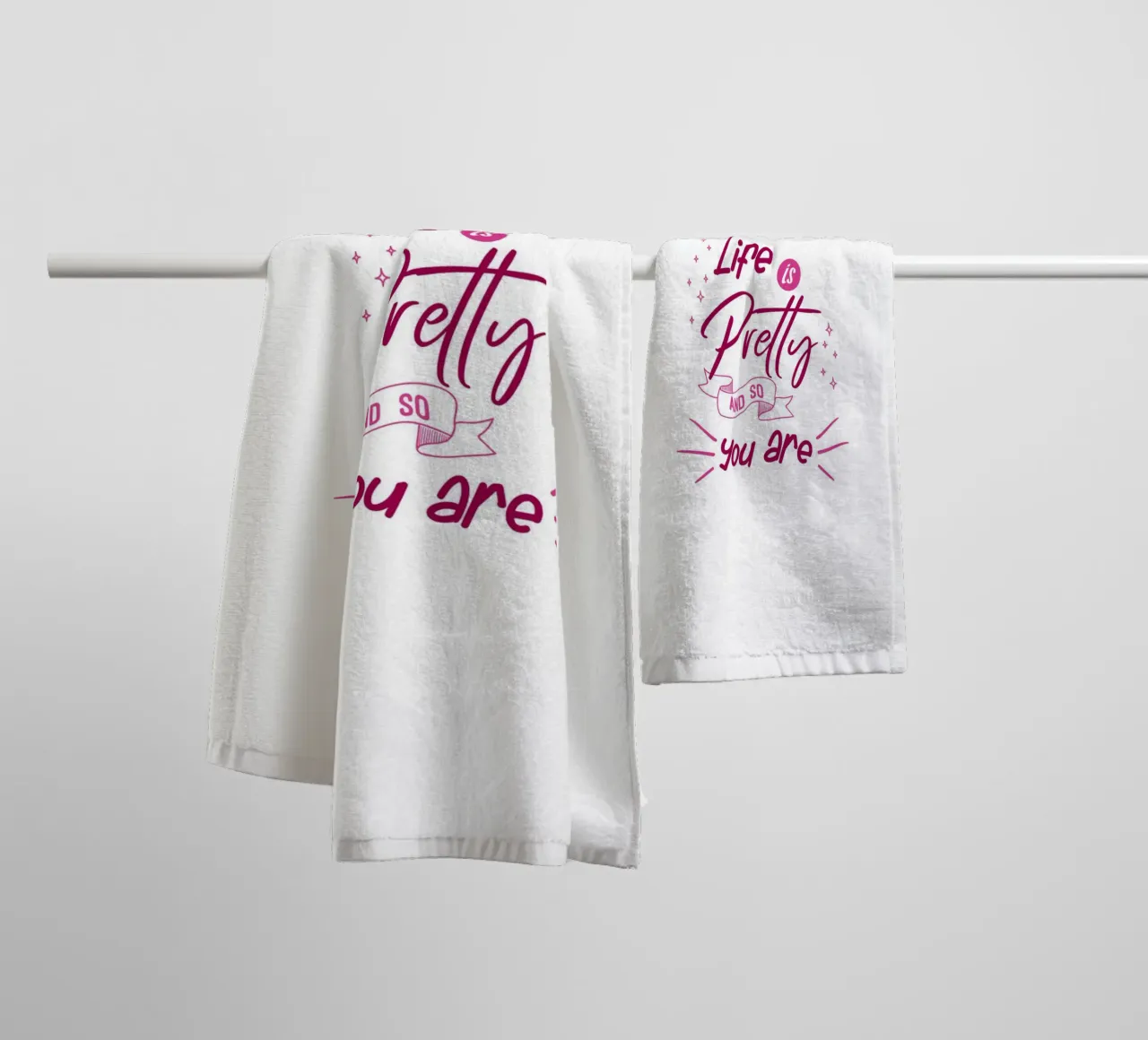 Life is pretty and so you are towel by Loobs
