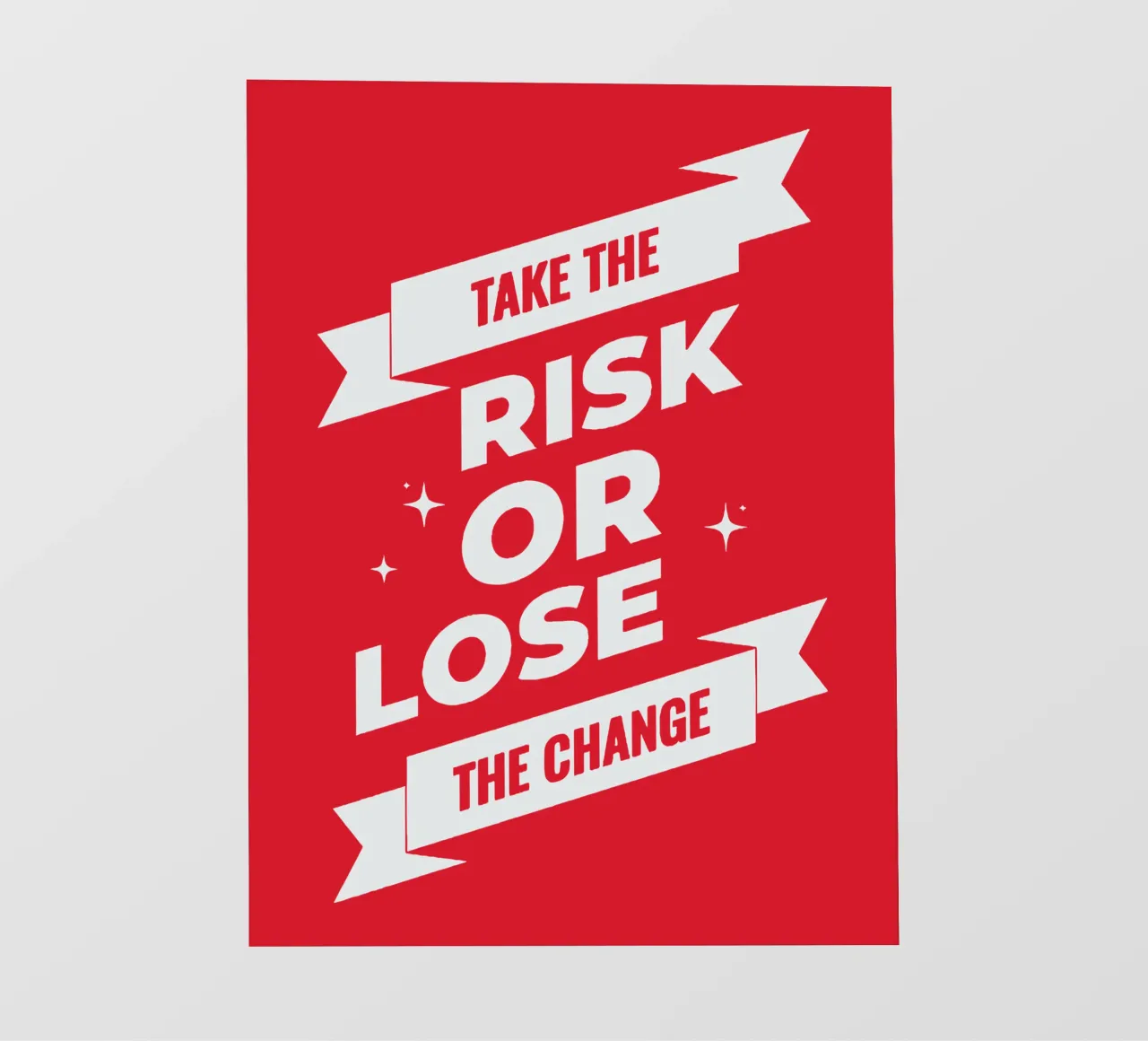 Take the risk or lose the Change backlit film by Gunawan Rb