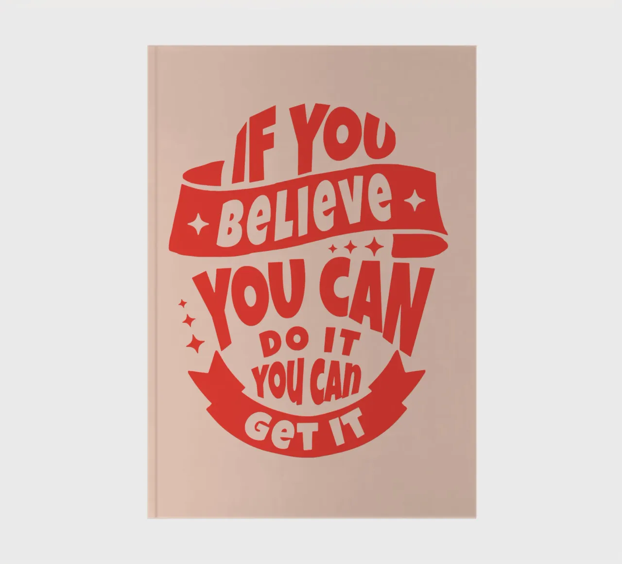 If You Believe , You can do it notebook by Gunawan Rb